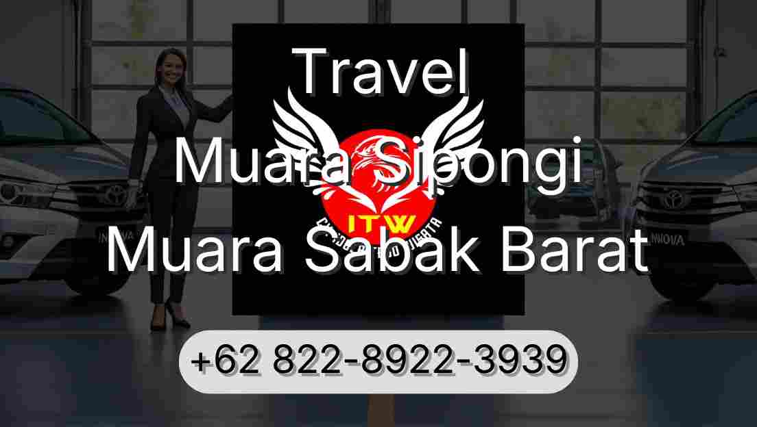 Travel Muara Sipongi Muara Sabak Barat