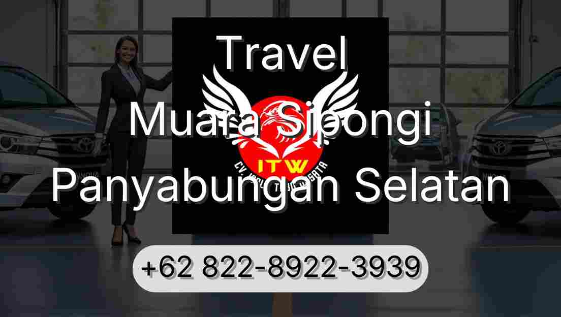Travel Muara Sipongi Panyabungan Selatan