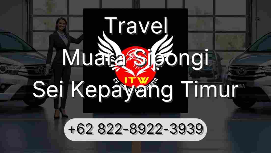 Travel Muara Sipongi Sei Kepayang Timur