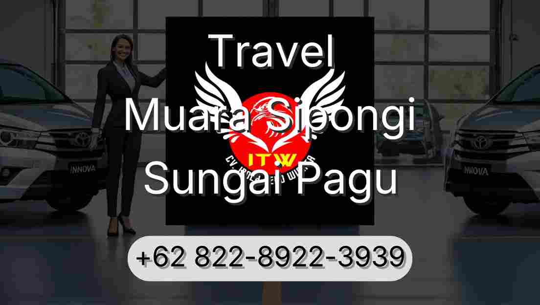Travel Muara Sipongi Sungai Pagu