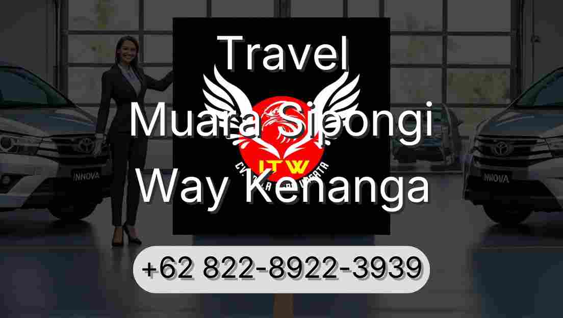 Travel Muara Sipongi Way Kenanga