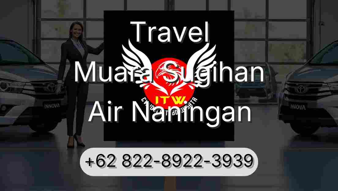 Travel Muara Sugihan Air Naningan