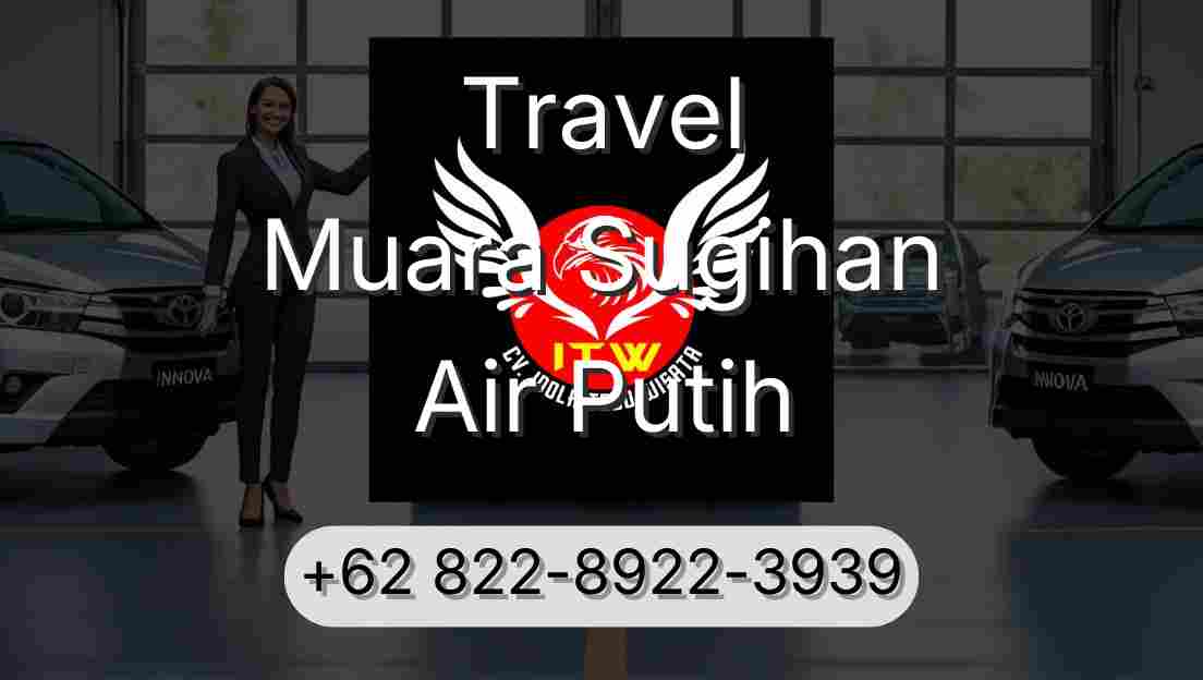 Travel Muara Sugihan Air Putih