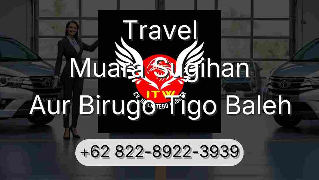 Travel Muara Sugihan Aur Birugo Tigo Baleh