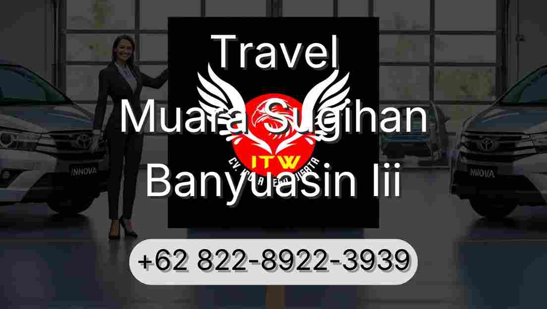 Travel Muara Sugihan Banyuasin Iii
