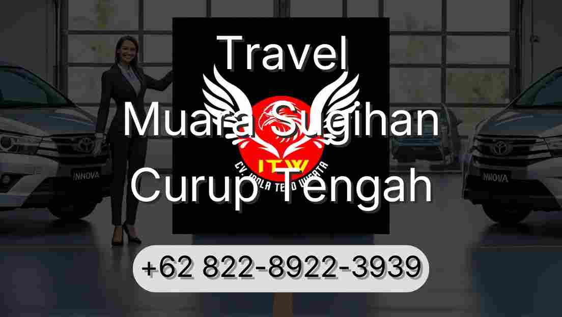 Travel Muara Sugihan Curup Tengah