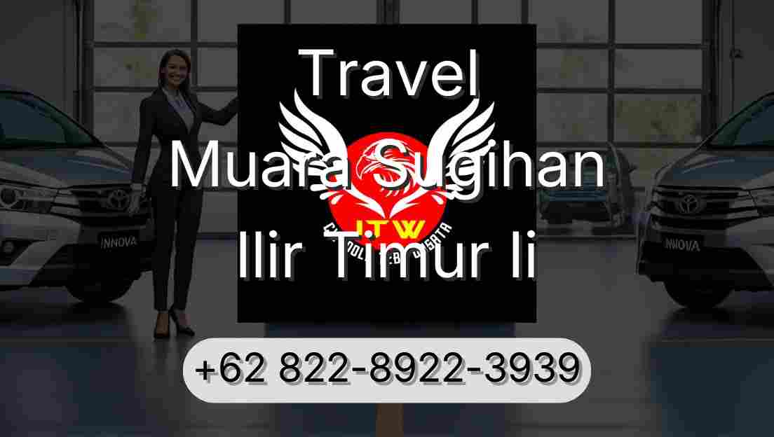 Travel Muara Sugihan Ilir Timur Ii