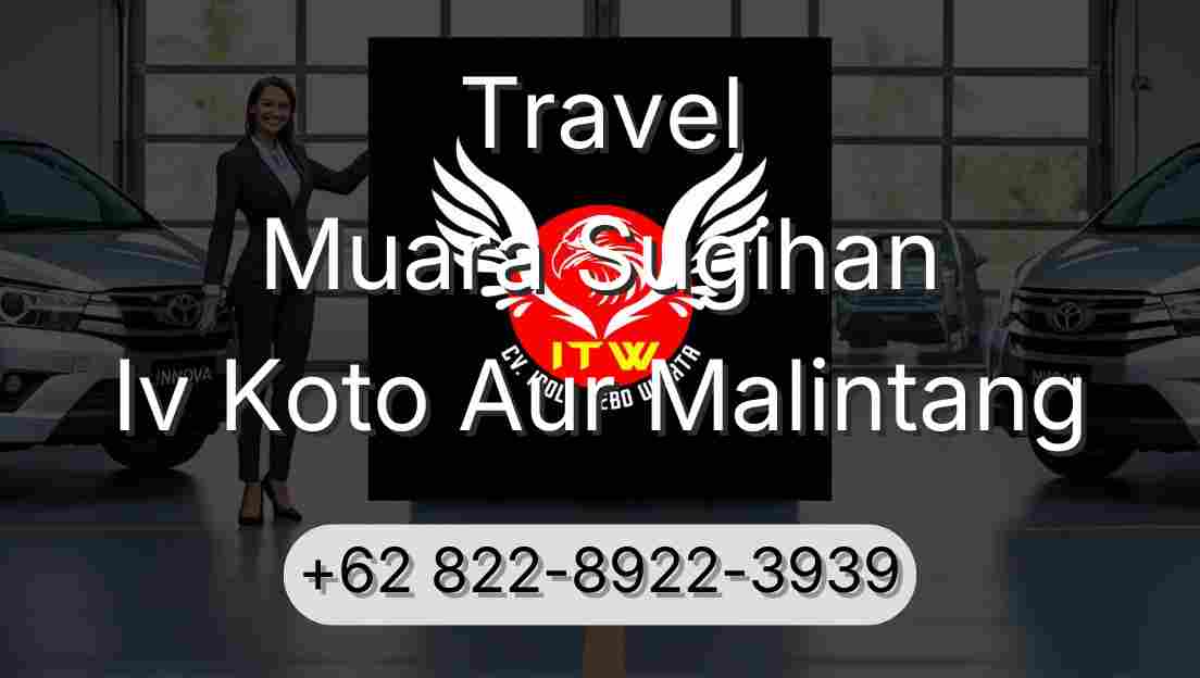 Travel Muara Sugihan Iv Koto Aur Malintang