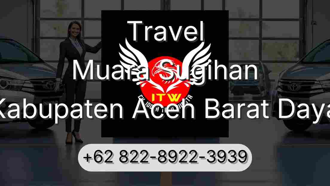 Travel Muara Sugihan Kabupaten Aceh Barat Daya