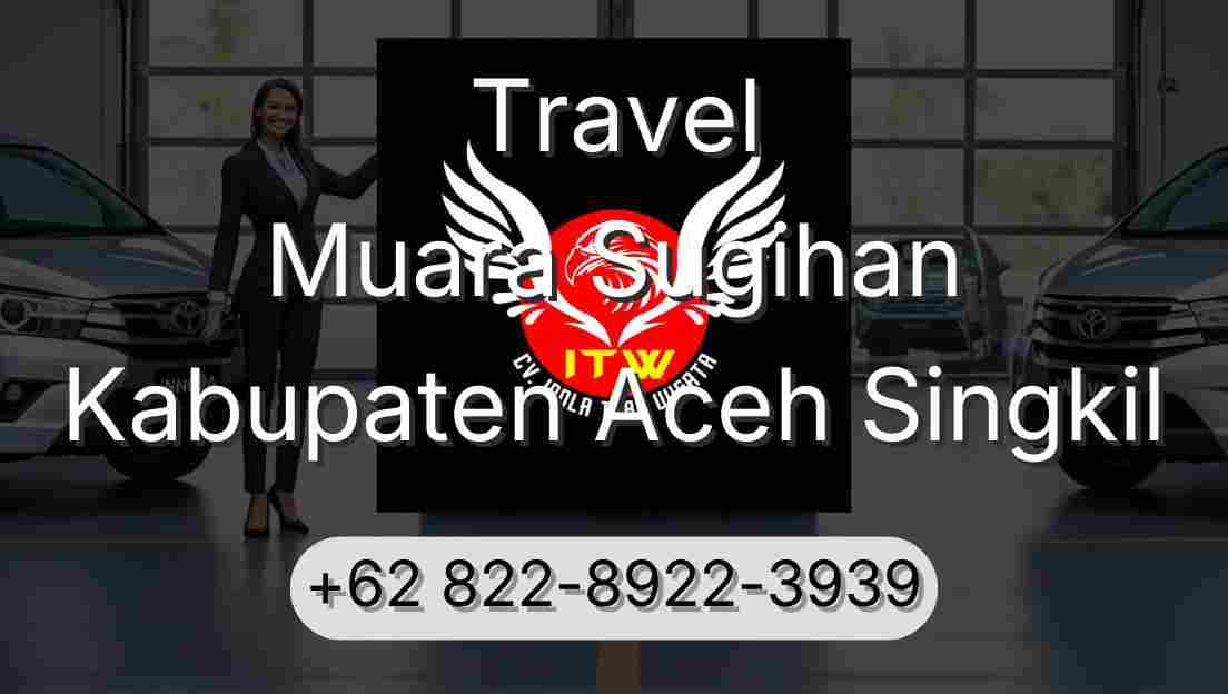Travel Muara Sugihan Kabupaten Aceh Singkil