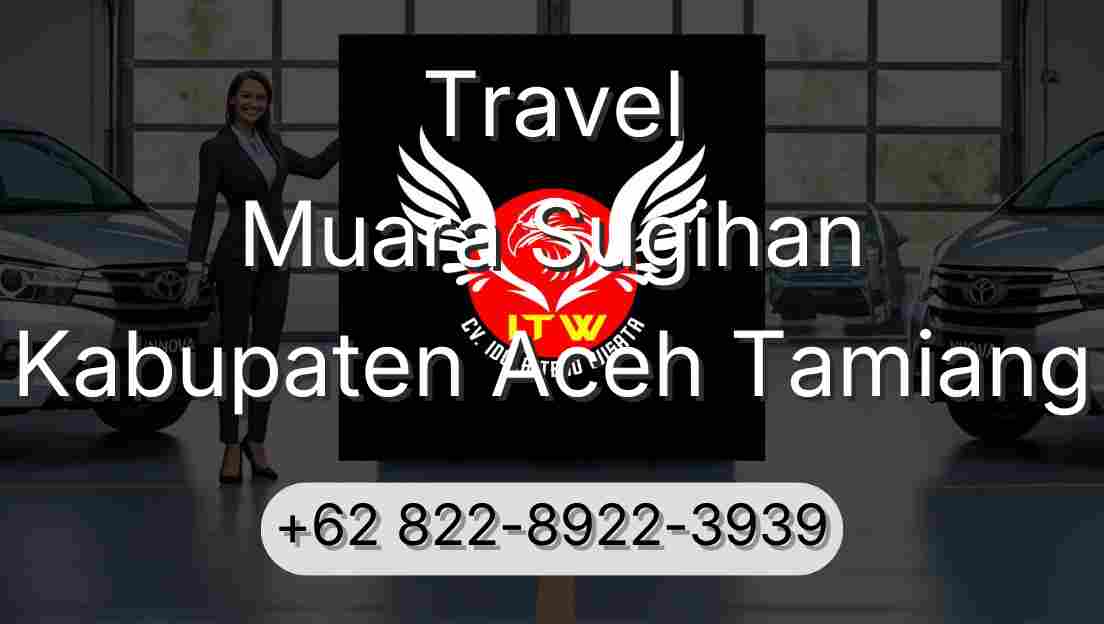 Travel Muara Sugihan Kabupaten Aceh Tamiang