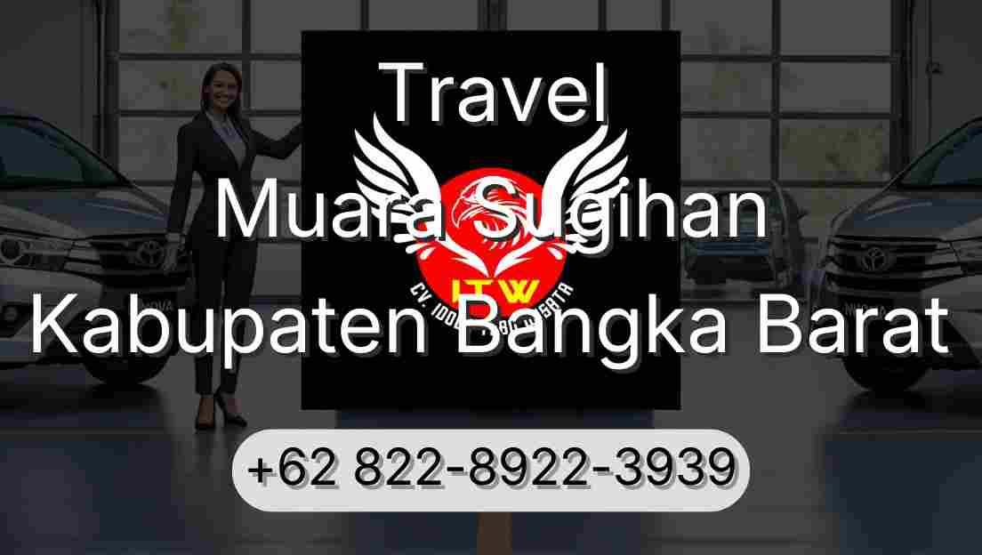 Travel Muara Sugihan Kabupaten Bangka Barat