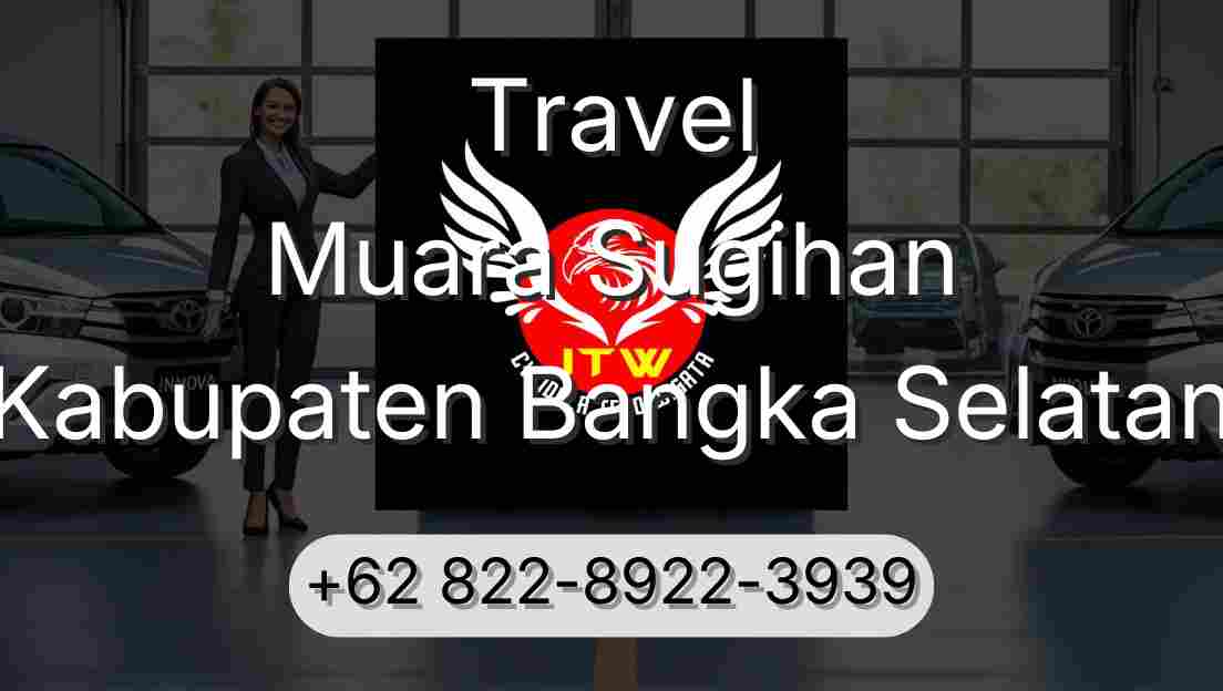 Travel Muara Sugihan Kabupaten Bangka Selatan