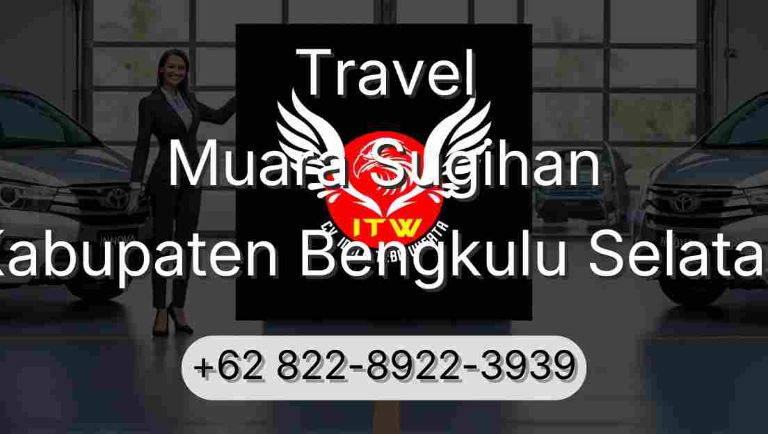 Travel Muara Sugihan Kabupaten Bengkulu Selatan