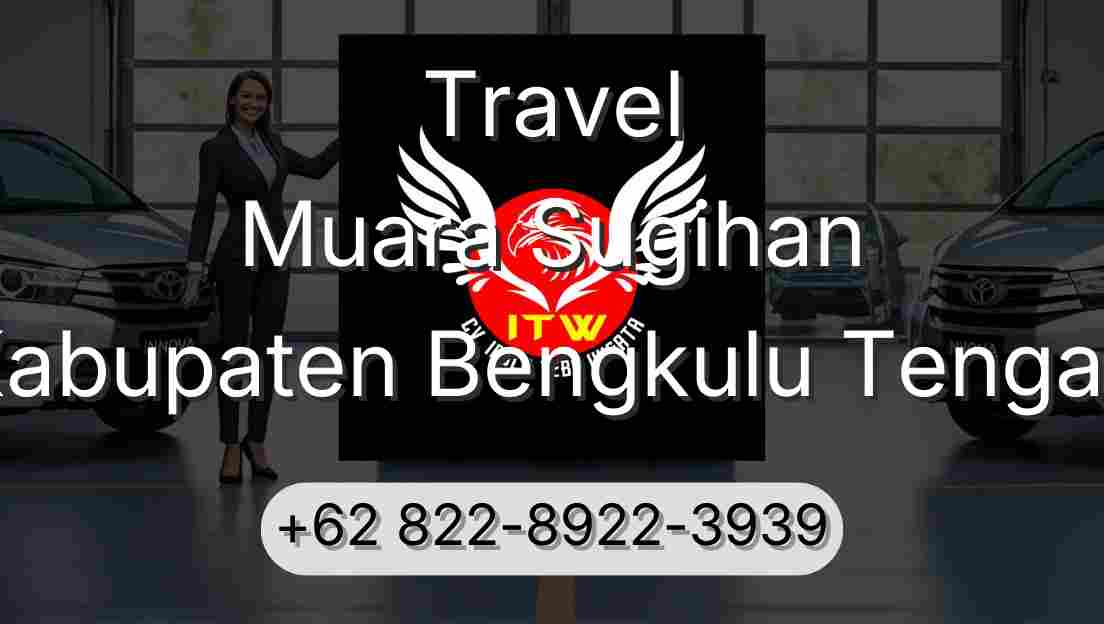 Travel Muara Sugihan Kabupaten Bengkulu Tengah