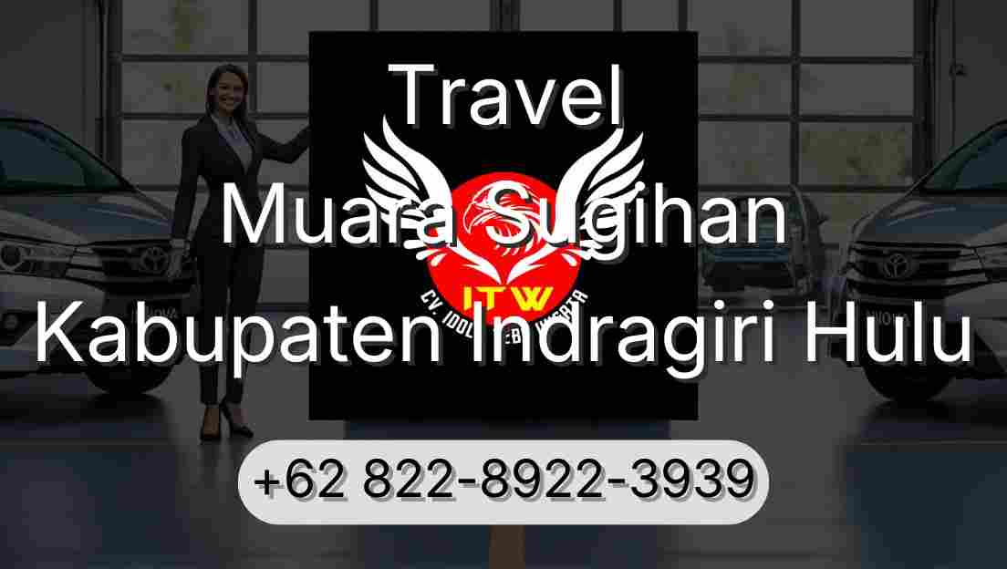 Travel Muara Sugihan Kabupaten Indragiri Hulu