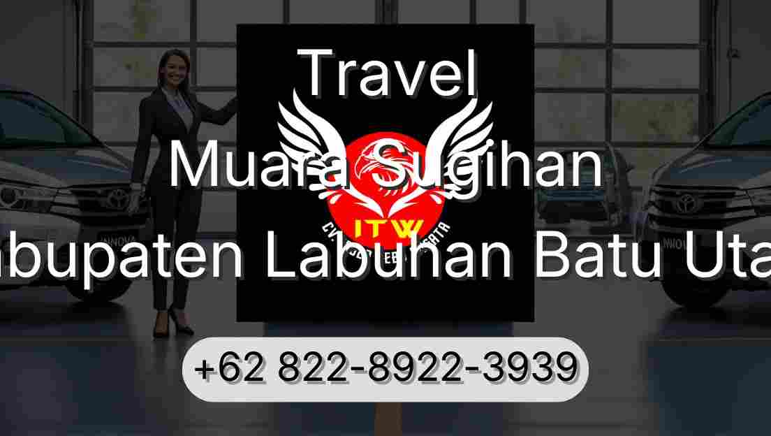 Travel Muara Sugihan Kabupaten Labuhan Batu Utara