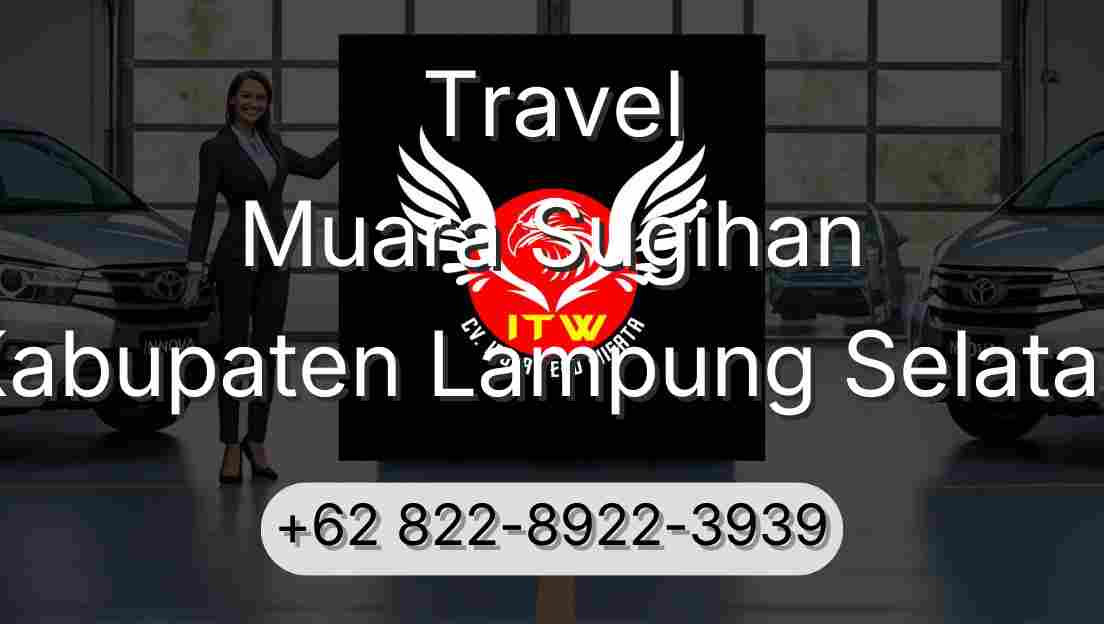 Travel Muara Sugihan Kabupaten Lampung Selatan