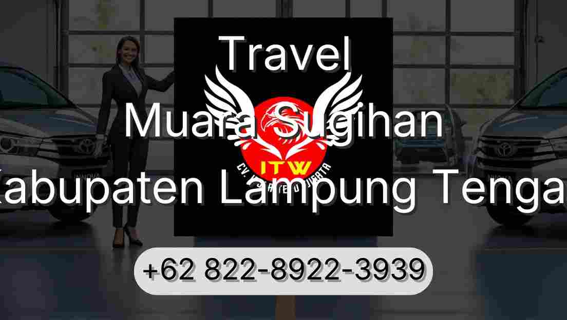 Travel Muara Sugihan Kabupaten Lampung Tengah