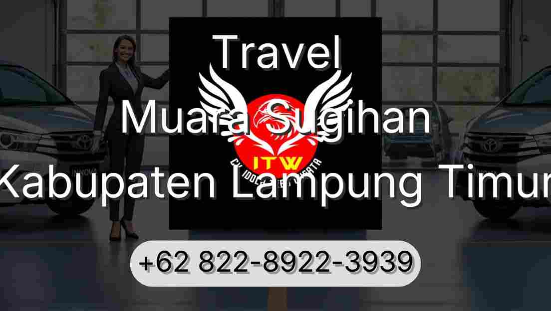 Travel Muara Sugihan Kabupaten Lampung Timur