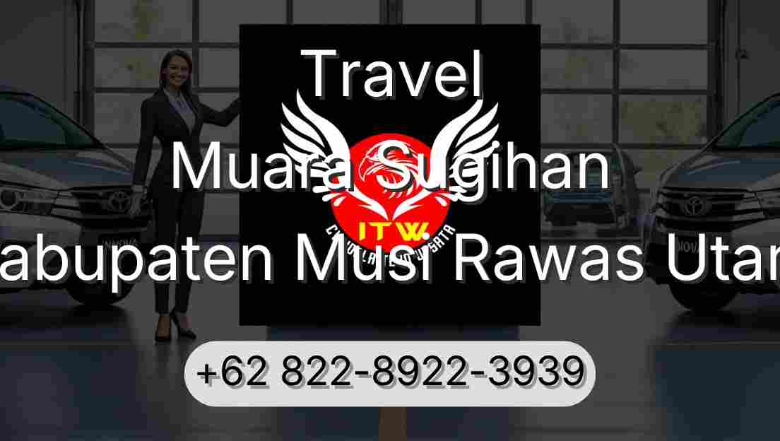 Travel Muara Sugihan Kabupaten Musi Rawas Utara