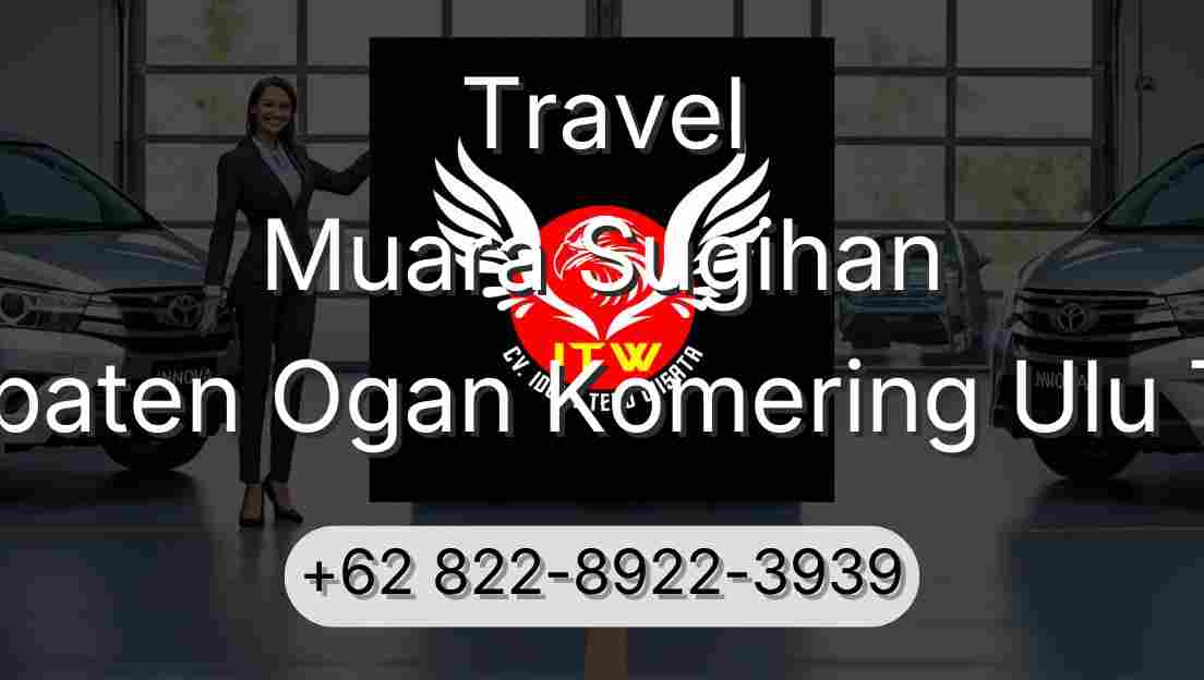 Travel Muara Sugihan Kabupaten Ogan Komering Ulu Timur