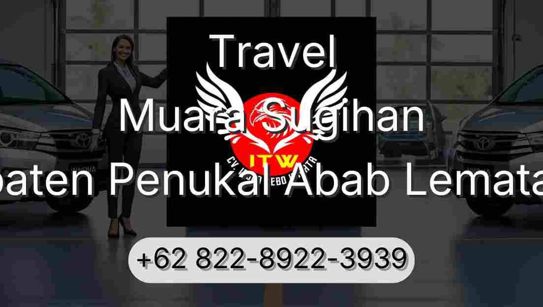 Travel Muara Sugihan Kabupaten Penukal Abab Lematang Ilir