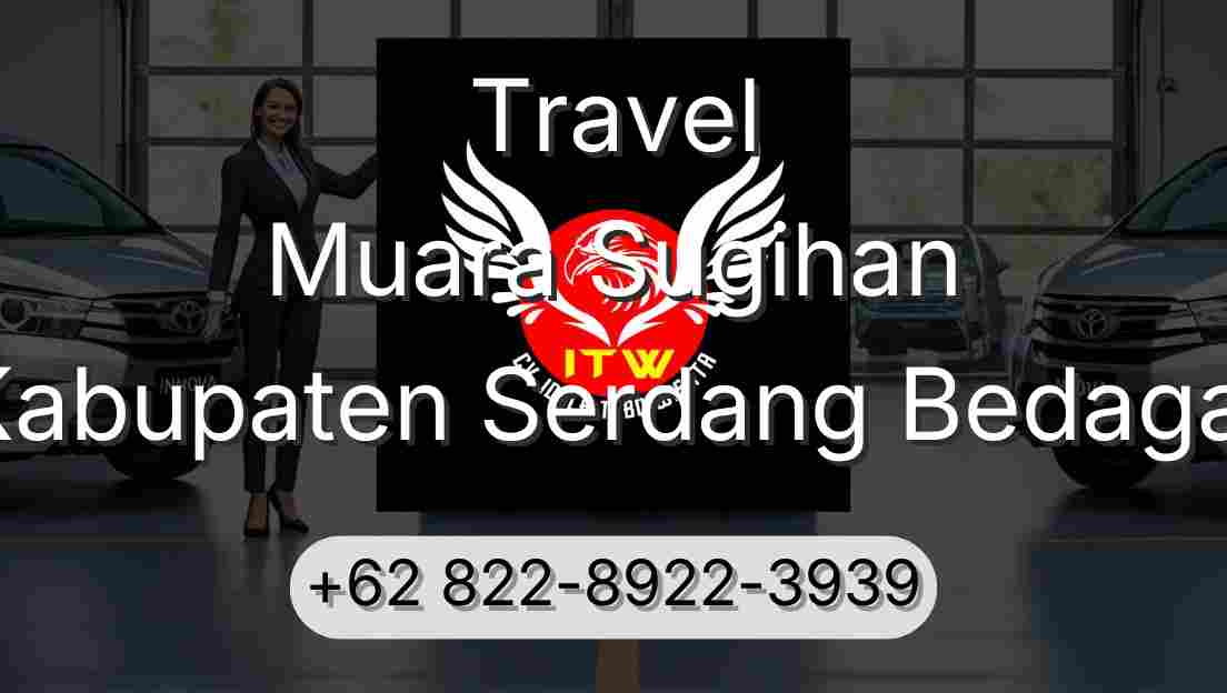 Travel Muara Sugihan Kabupaten Serdang Bedagai