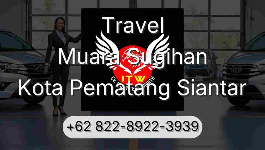 Travel Muara Sugihan Kota Pematang Siantar