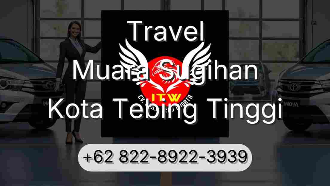 Travel Muara Sugihan Kota Tebing Tinggi