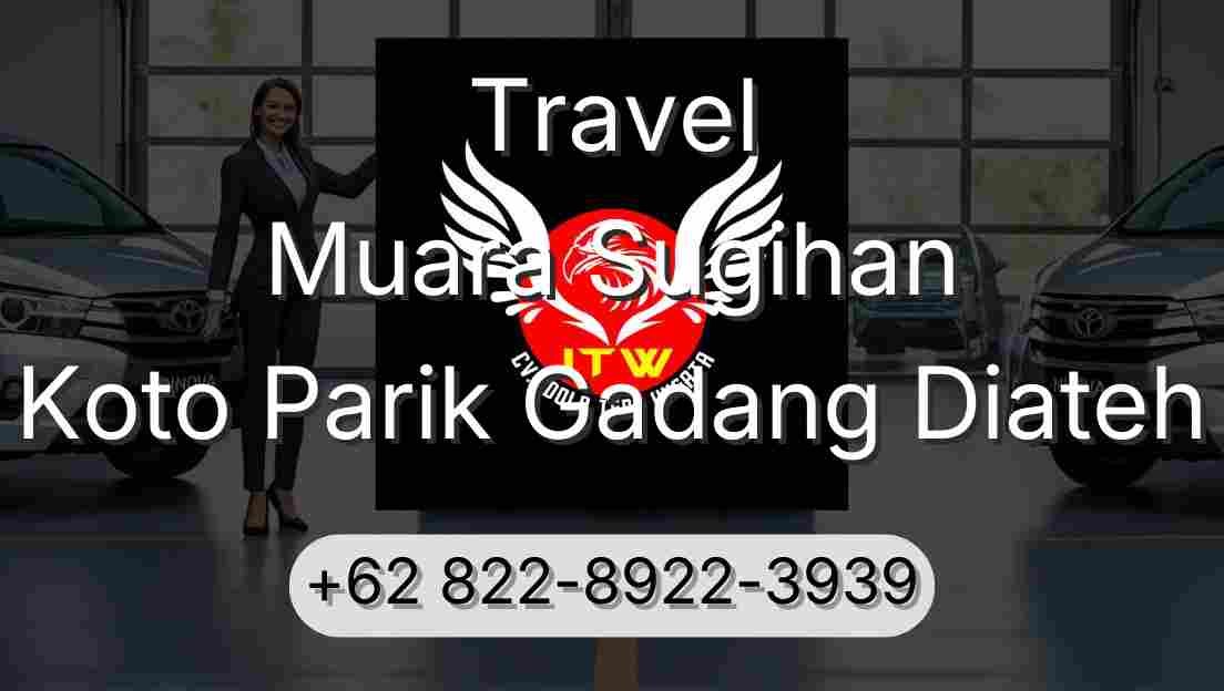 Travel Muara Sugihan Koto Parik Gadang Diateh