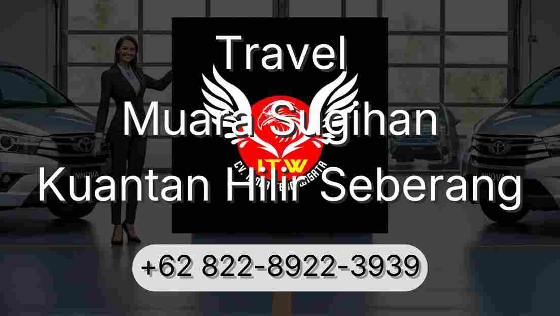 Travel Muara Sugihan Kuantan Hilir Seberang