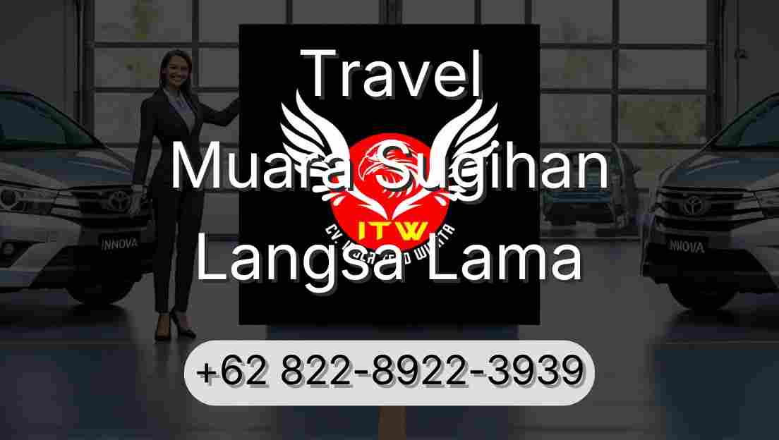 Travel Muara Sugihan Langsa Lama