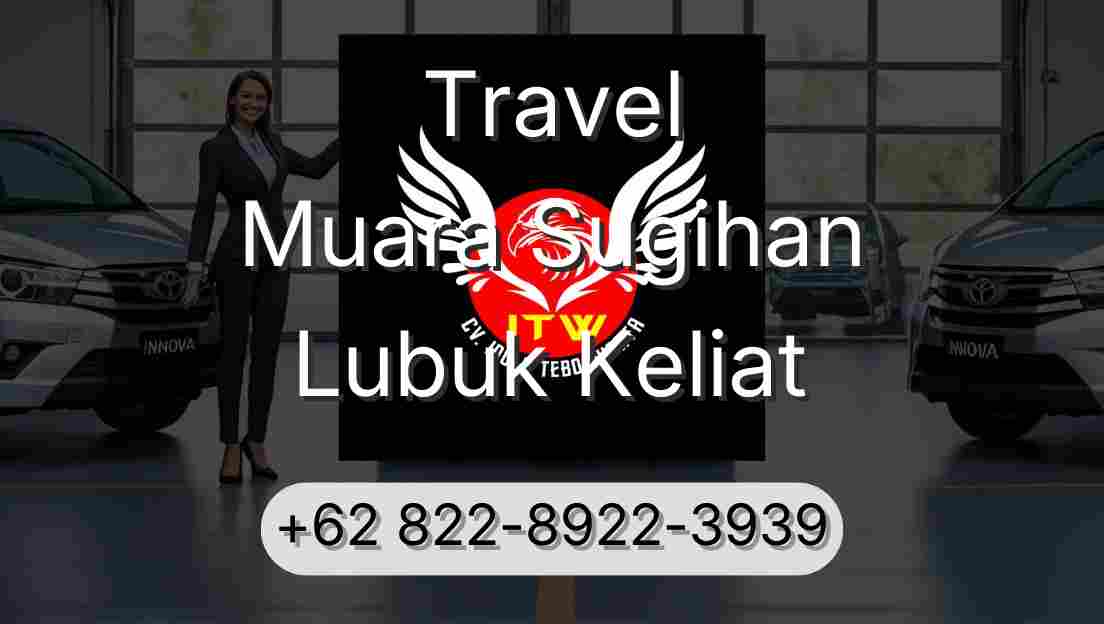 Travel Muara Sugihan Lubuk Keliat