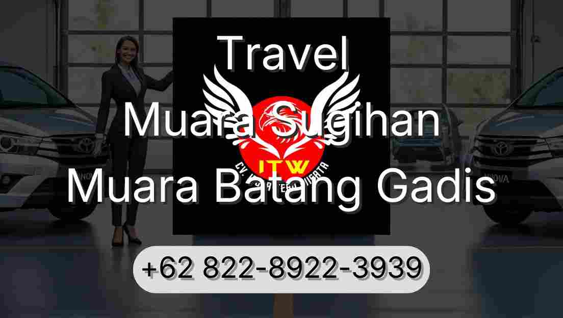 Travel Muara Sugihan Muara Batang Gadis