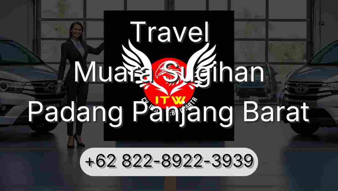 Travel Muara Sugihan Padang Panjang Barat