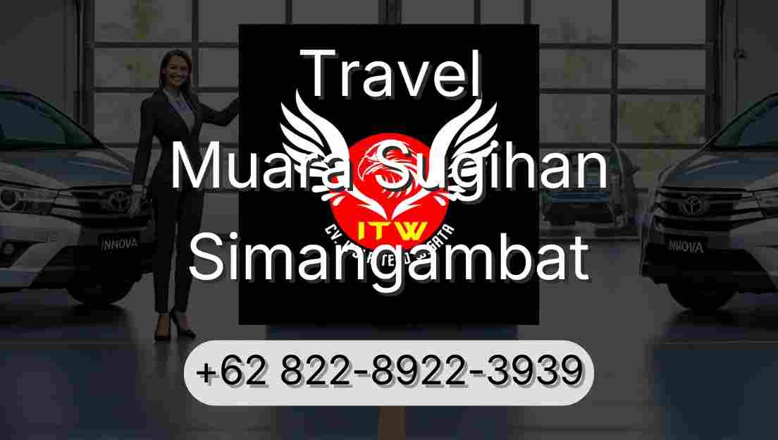 Travel Muara Sugihan Simangambat