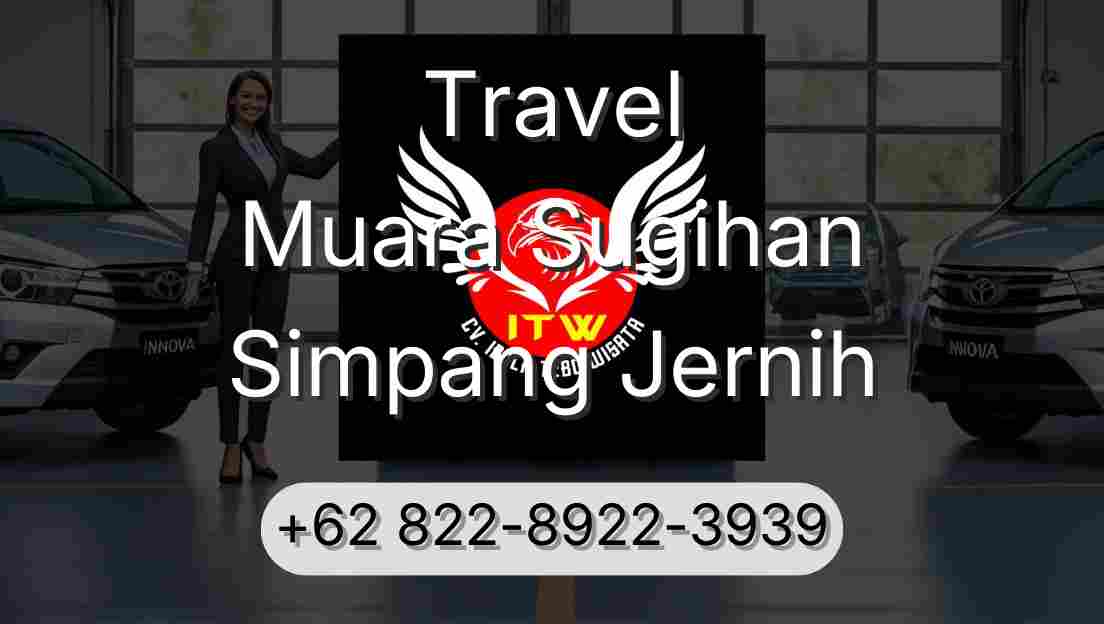 Travel Muara Sugihan Simpang Jernih