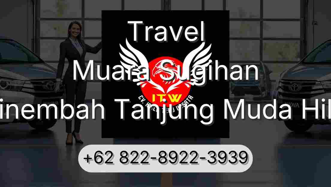 Travel Muara Sugihan Sinembah Tanjung Muda Hilir