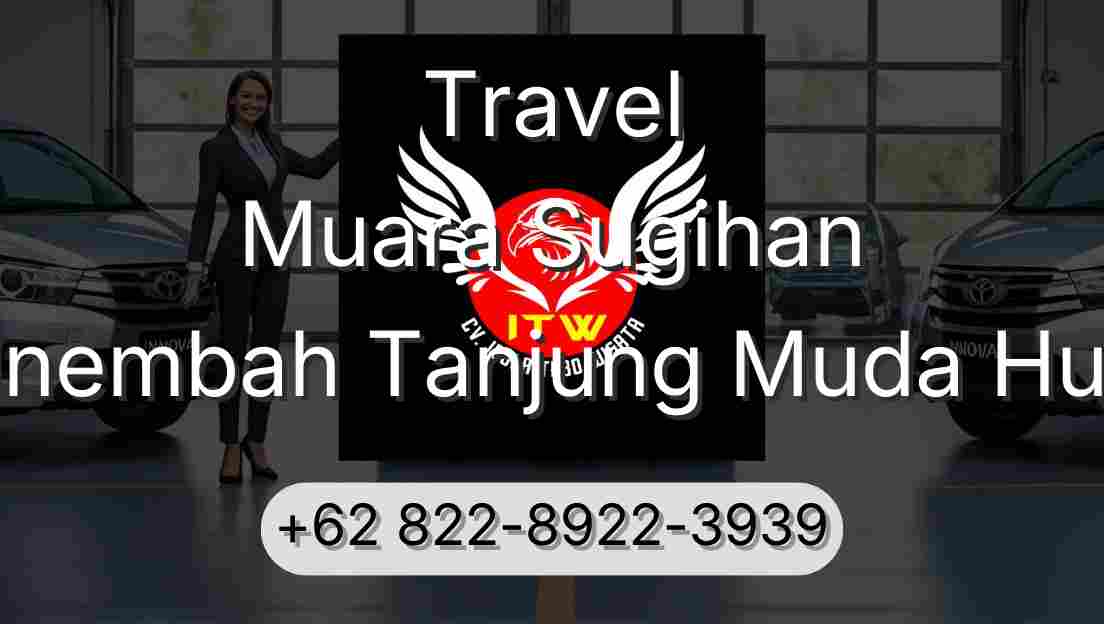 Travel Muara Sugihan Sinembah Tanjung Muda Hulu