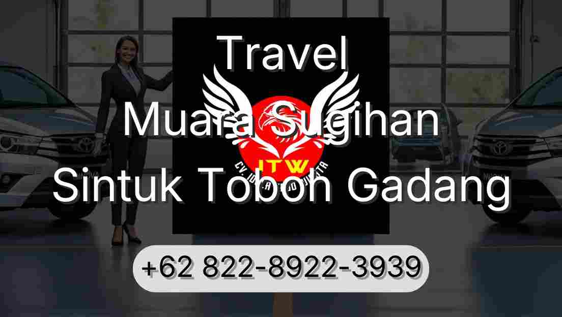 Travel Muara Sugihan Sintuk Toboh Gadang
