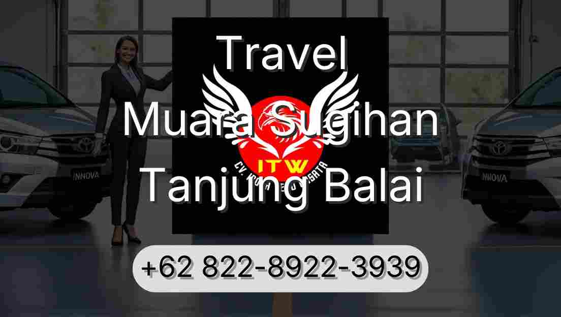 Travel Muara Sugihan Tanjung Balai