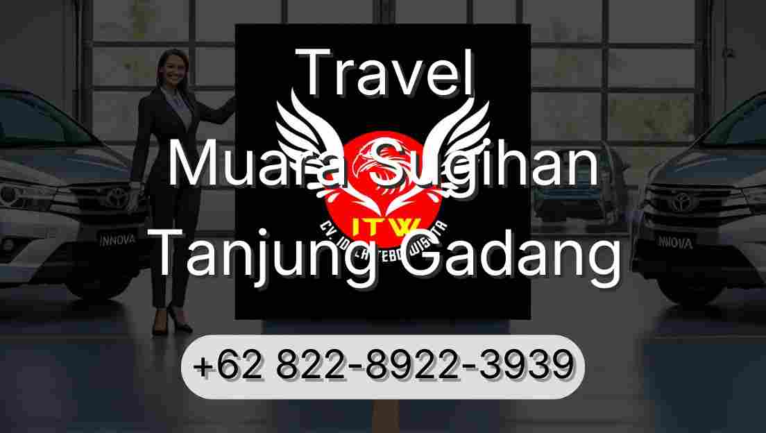 Travel Muara Sugihan Tanjung Gadang