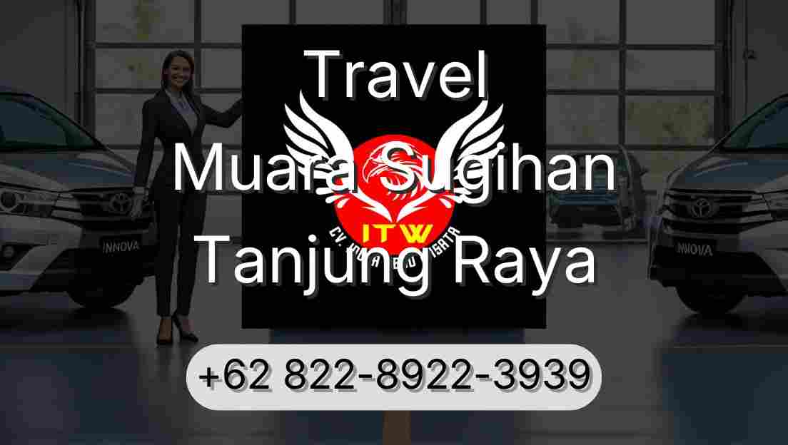 Travel Muara Sugihan Tanjung Raya