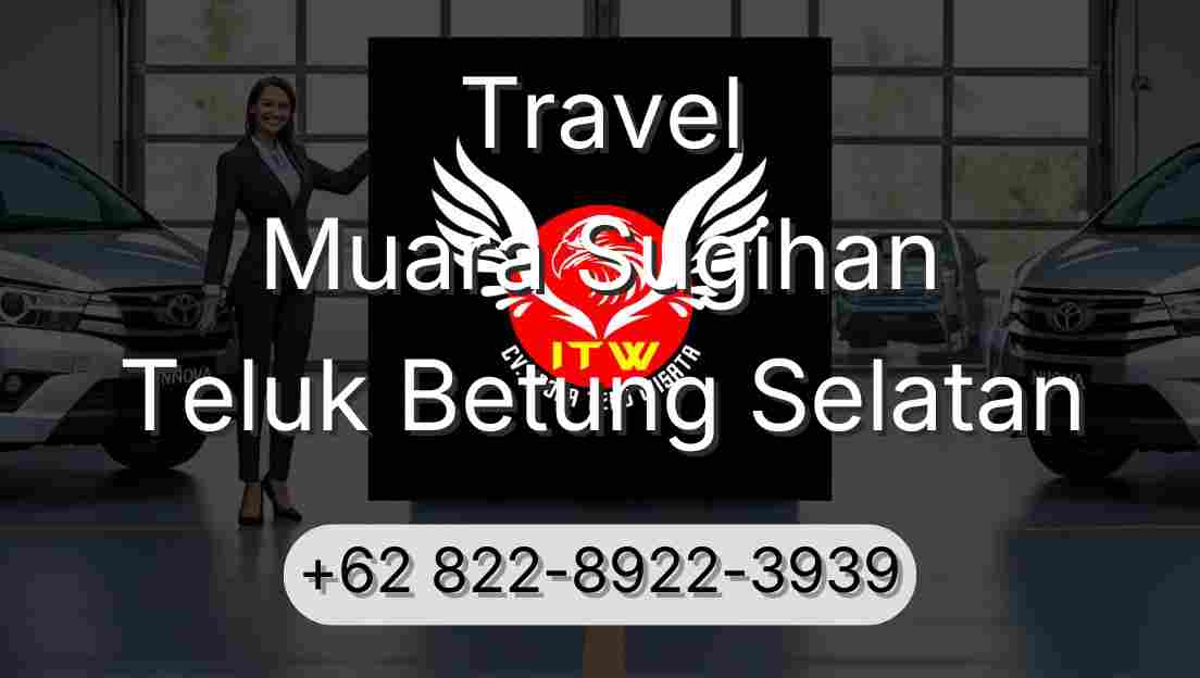 Travel Muara Sugihan Teluk Betung Selatan