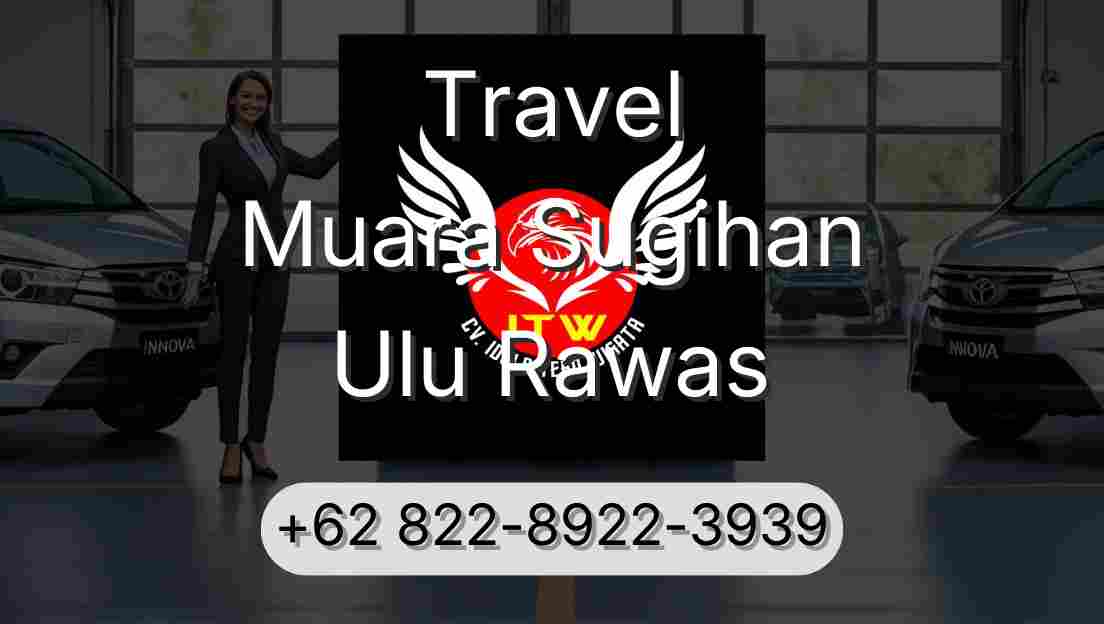 Travel Muara Sugihan Ulu Rawas
