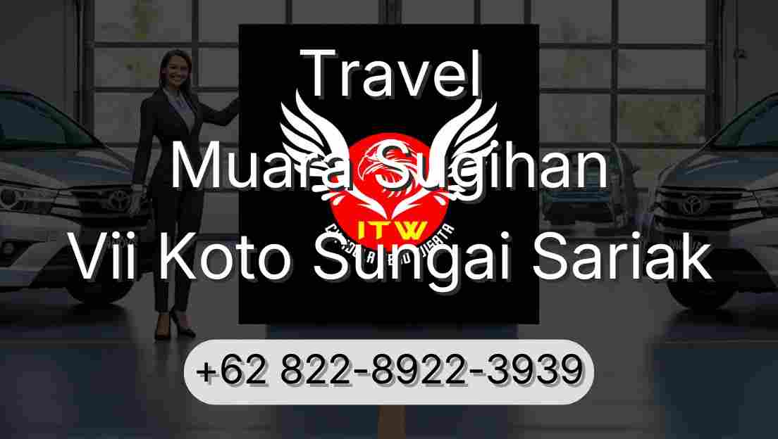 Travel Muara Sugihan Vii Koto Sungai Sariak