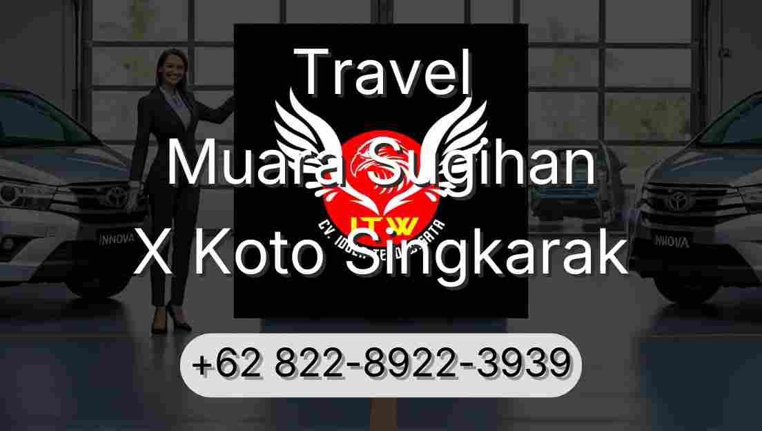 Travel Muara Sugihan X Koto Singkarak