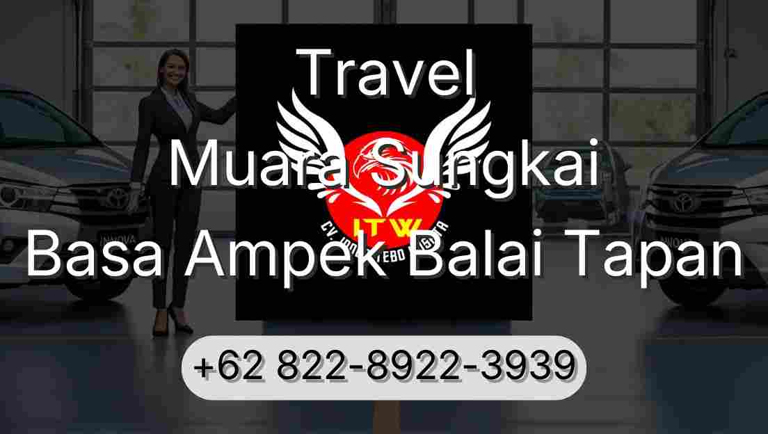 Travel Muara Sungkai Basa Ampek Balai Tapan