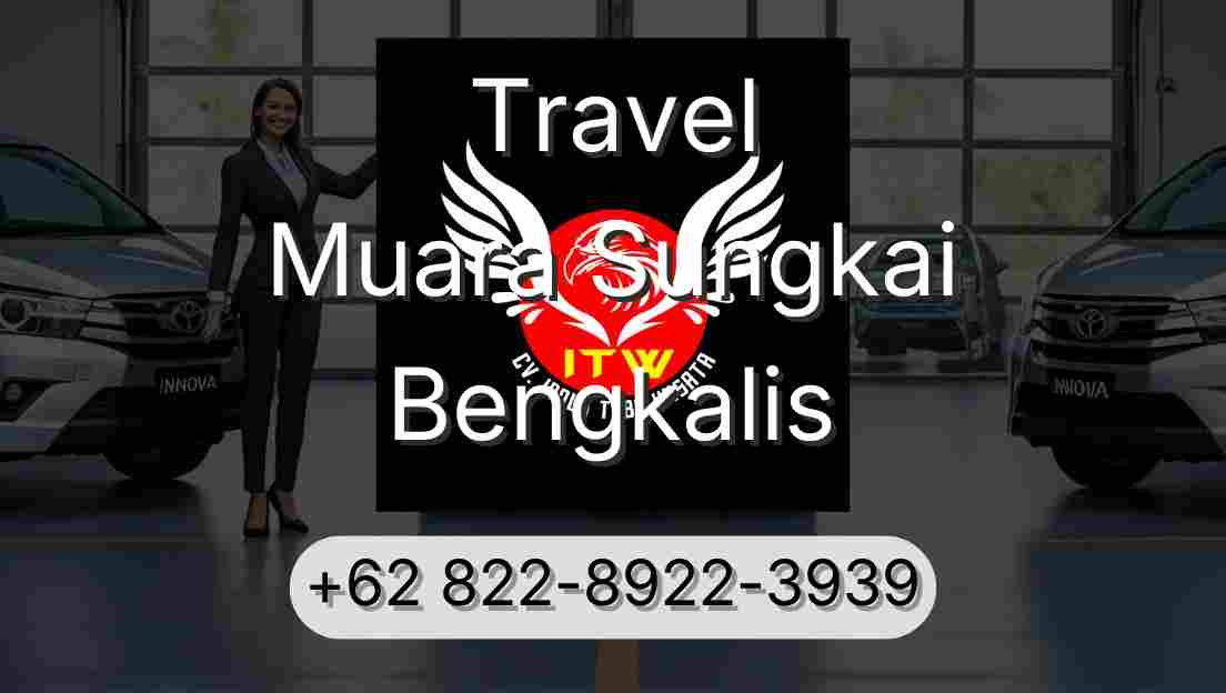 Travel Muara Sungkai Bengkalis